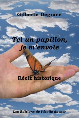 Tel un papillon, je m'envole
