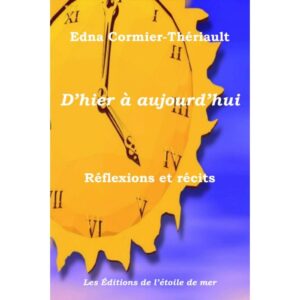 D'hier à aujourd'hui