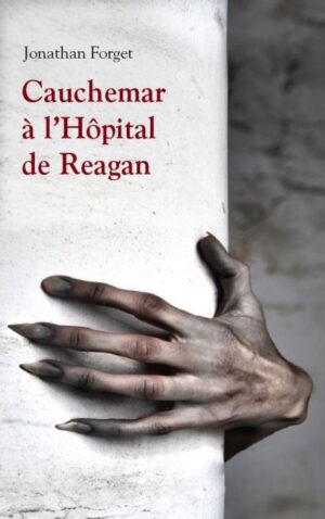 Cauchemar à l’Hôpital de Reagan