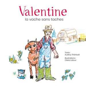 Valentine, la vache sans taches