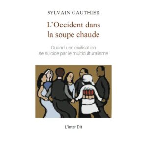 L'Occident dans la soupe chaude