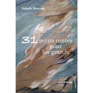 31 petits contes pour les grands
