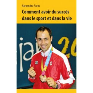 Comment avoir du succès dans le sport et dans la vie