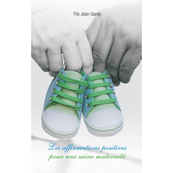 Les affirmations positives pour une saine maternité