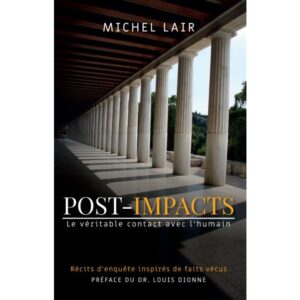 POST-IMPACTS - Le véritable contact avec l'humain