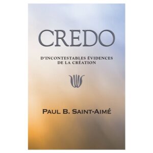 CREDO : D'Incontestables évidences de la Création