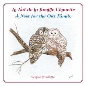 Le Nid de la famille Chouette / A Nest for the Owl Family
