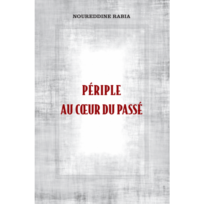 Périple au coeur du passé