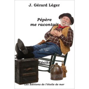 Pépère me racontait