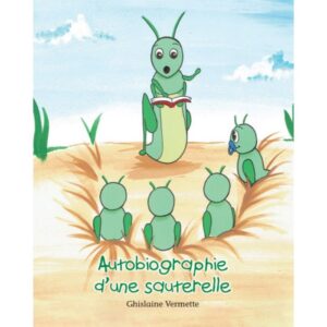 Autobiographie d’une sauterelle