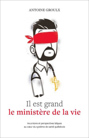 Il est grand le ministère de la vie