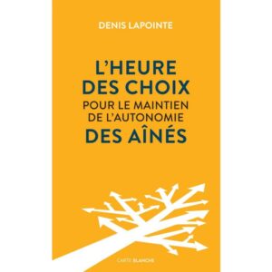 L’heure des choix pour le maintien de l’autonomie des aînés