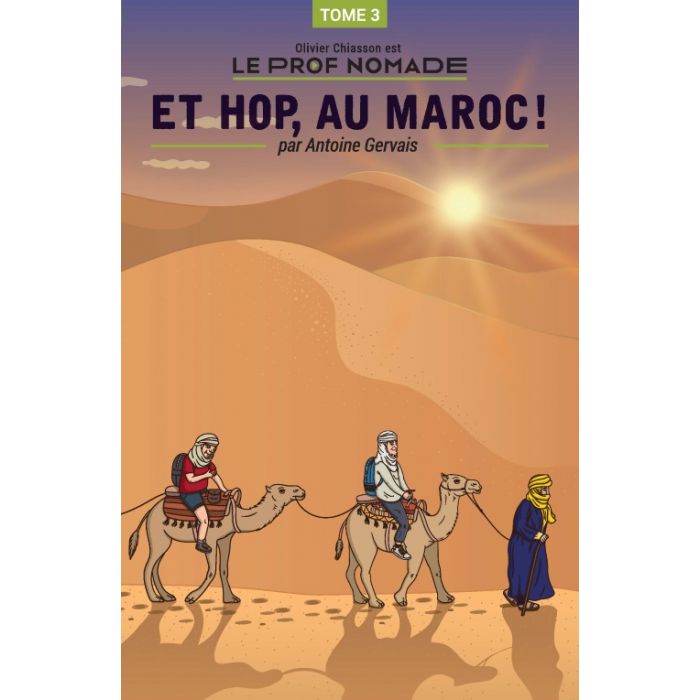Le prof nomade: Et hop, au Maroc!