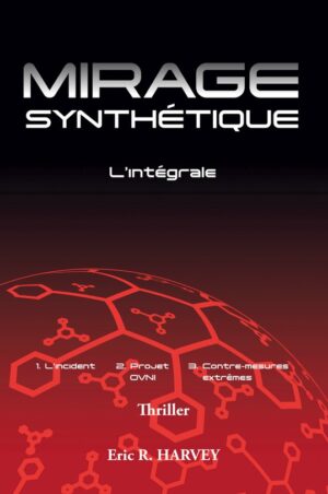 Mirage synthétique: l'intégrale