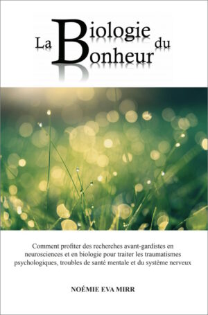 La biologie du bonheur
