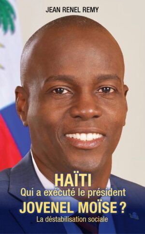 Haïti, Qui a exécuté le président Jovenel Moïse