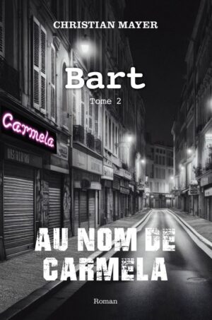 Bart - Tome 2 - Au nom de Carmela