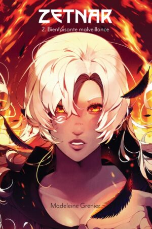 Zetnar - Tome 2 : Bienfaisante malveillance