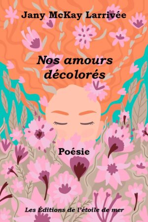 Nos amours décolorés