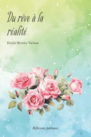 Du rêve à la réalité