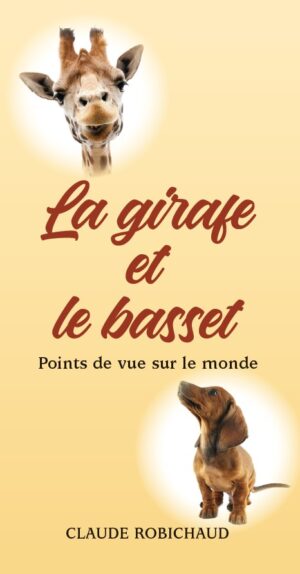 La girafe et le basset - Points de vue sur le monde