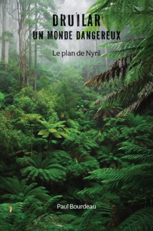 Druilar un monde dangereux
