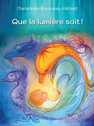 Que la lumière soit!