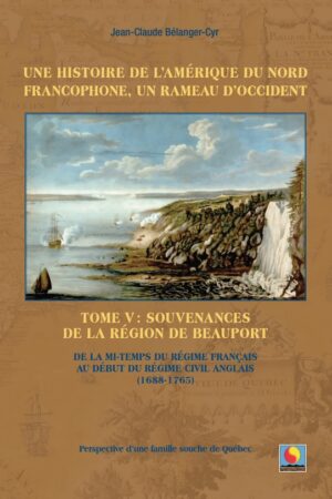 Une histoire de l'Amérique du Nord Francophone, un rameau d'Occident