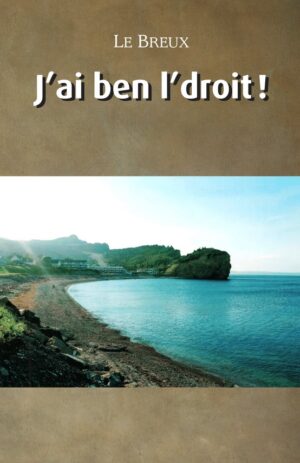 J'ai ben l'droit !