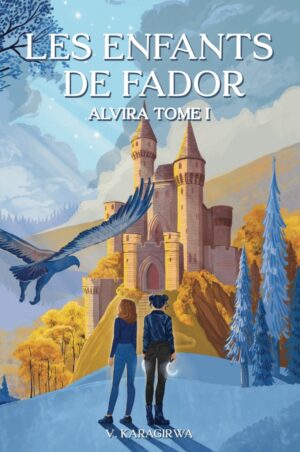 Les enfants de Fador - Alvira Tome 1