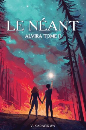 Le Néant - Alvira Tome 2