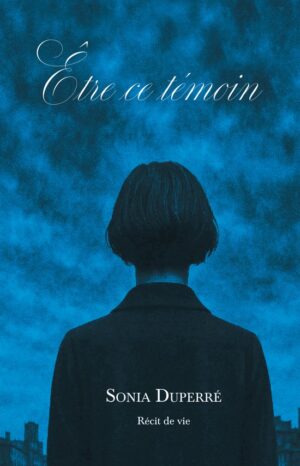 Être ce témoin