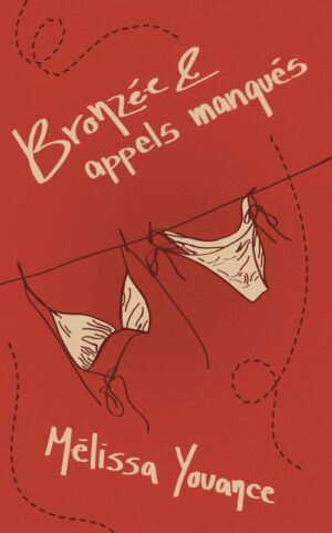 Bronzée & appels manqués