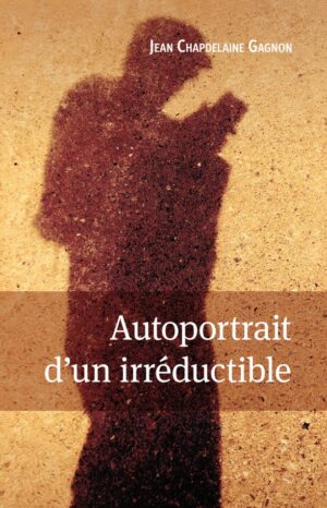 Autoportrait d'un irréductible