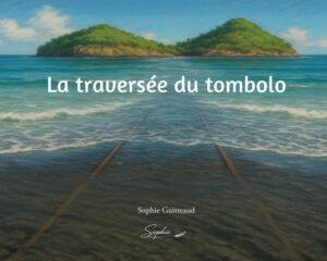 La traversée du tombolo