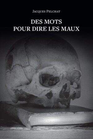 Des mots pour dire les maux