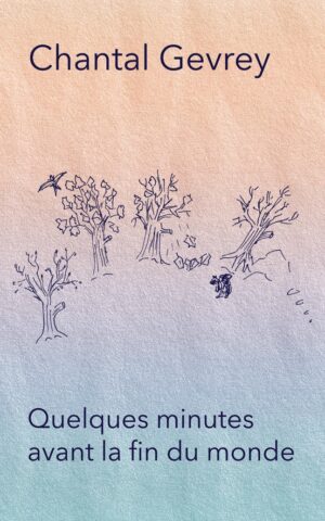 Quelques minutes avant la fin du monde