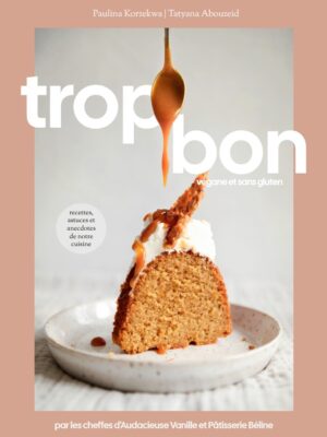 [Prévente] Trop Bon