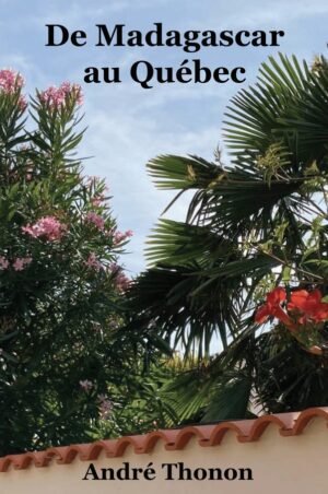 De Madagascar au Québec