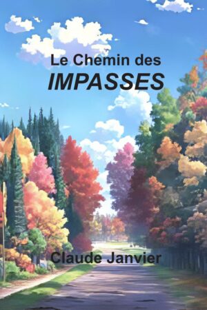 Le chemin des impasses