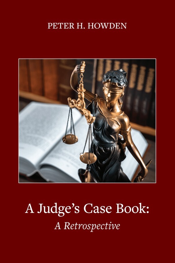 A Judge’s Case Book: A Retrospective